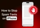 ৩টি সহজ উপায়ে বন্ধ করুন আইফোন (iPhone) এর স্প্যাম টেক্সট (Spam Text)
