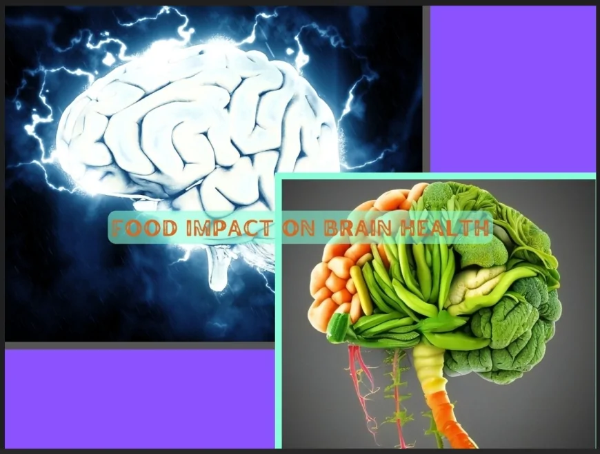 মস্তিষ্কের কার্যক্ষমতা ও স্মৃতিশক্তি বৃদ্ধি বা হ্রাসে খাদ্যের ভূমিকা